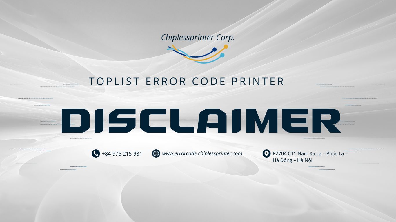 errorcode-chiplessprinter-disclaimer